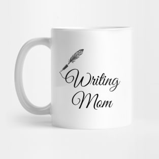 Writing mom Mothers day, Mom birthday Funny Writing Mug